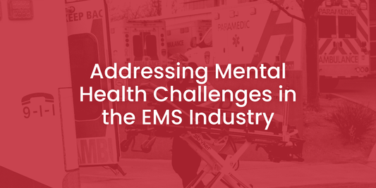 Addressing Mental Health Challenges in the EMS Industry: A Guide for First Responders