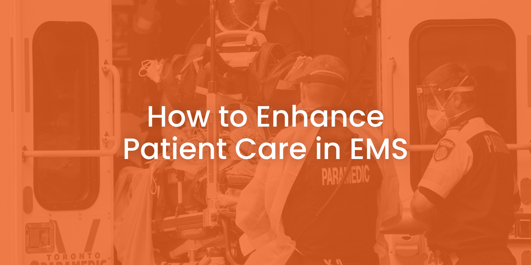 10 Tips to Enhance Patient Care in EMS – Rowland Emergency