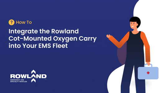 Rowland Emergency EMS fleet integration guide, cot-mounted oxygen carry solution, illustrated paramedic