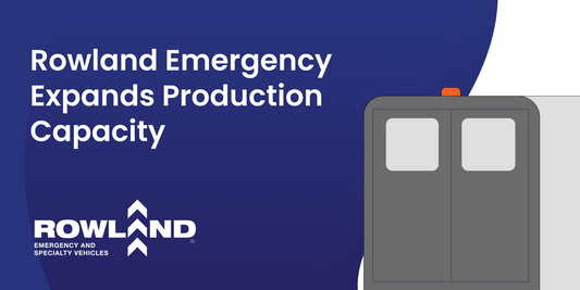 Rowland Emergency Expands Production Capacity