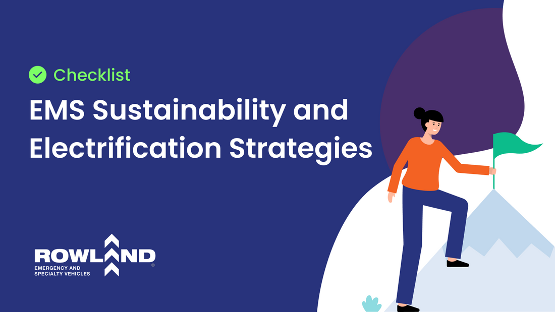 Rowland Emergency EMS sustainability and electrification strategies checklist graphic with person planting a flag on a mountain.